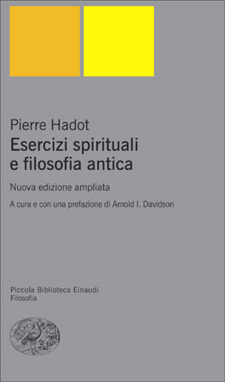 Copertino del libro Esercizi spirituali e filosofia antica di Hadot. Recensione di Eugenio La rosa.