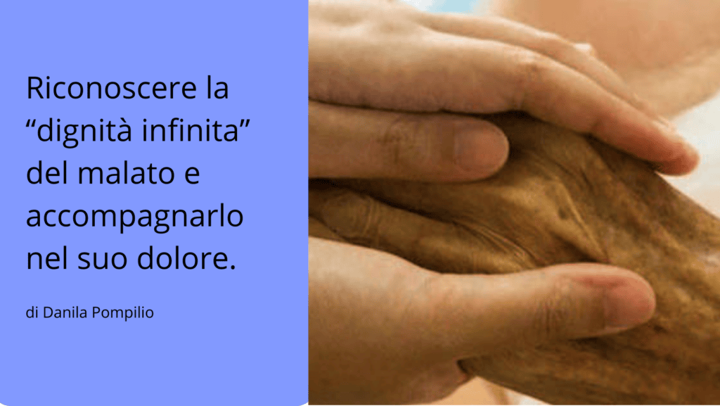 Dignità del malato di Danila Pompilio per teologhiamo