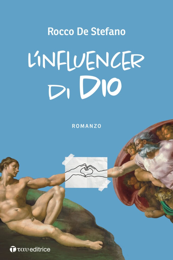 L'influencer di Dio.Romazo di Rocco De Stefaano-Teologhiamo