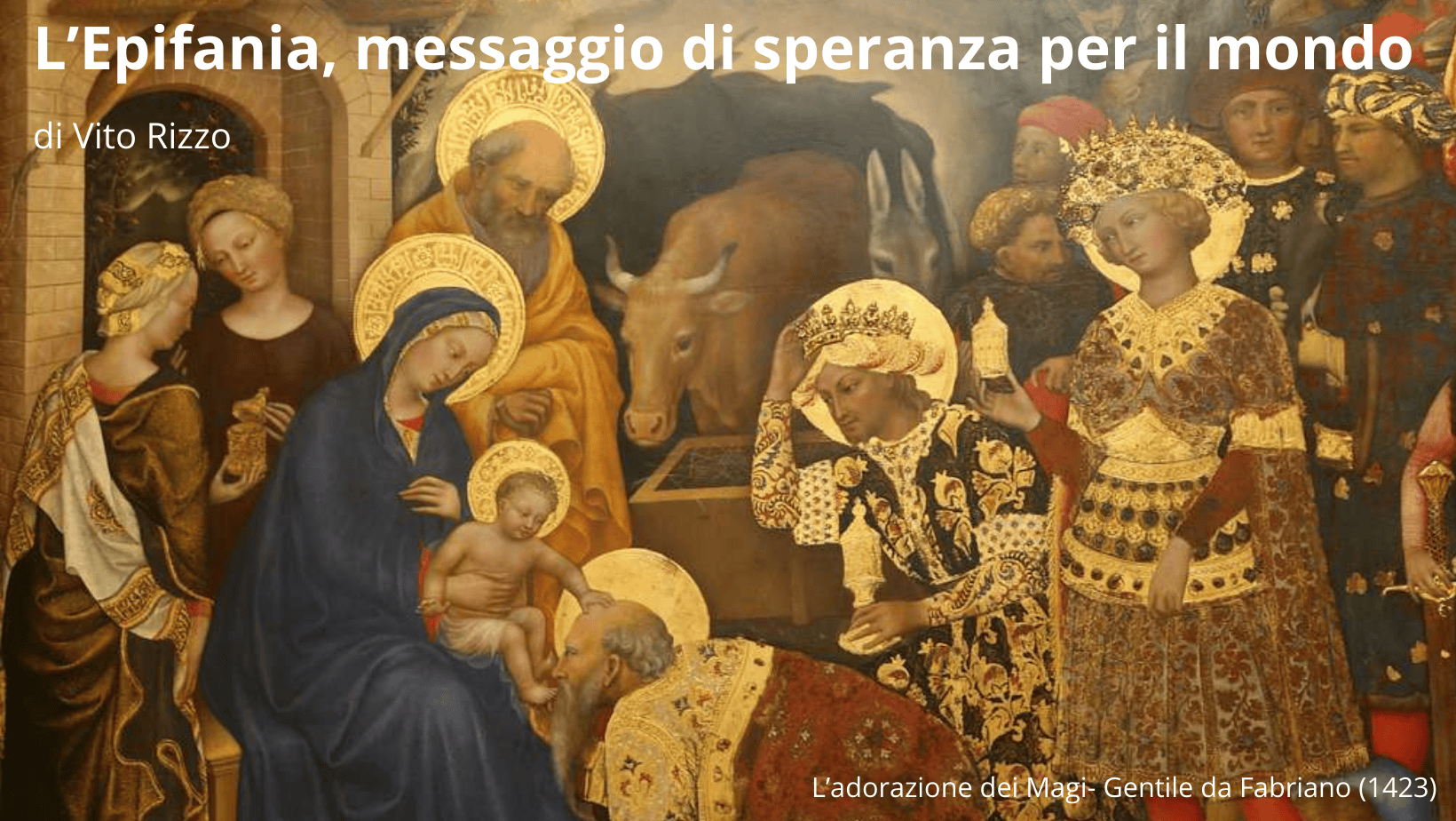 L'Epifania. messsaggio di speranza per il mondo di Vito Rizzo-teologhiamo