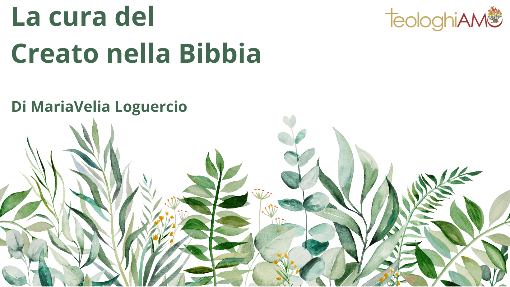 La cura del Creato nella Bibbia di Mariavelia Loguercio