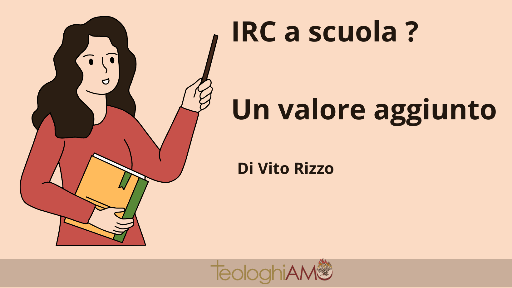 irc a scuola? un valore aggiunto di Vito Rizzo. Teologhiamo