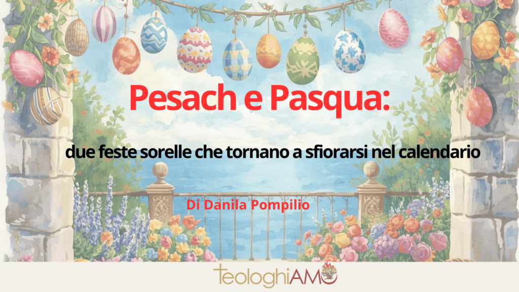 Pesach e Passqua Di Danila Pompilio